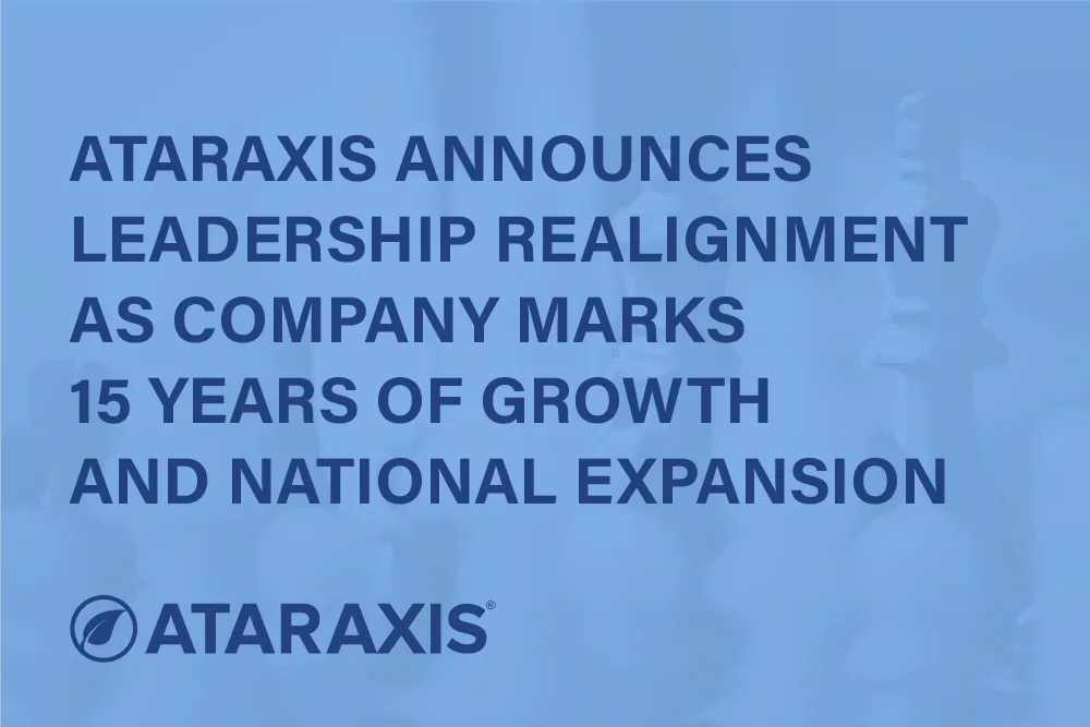 Illustration for Ataraxis Announces Leadership Realignment as Company Marks 15 Years of Growth an.
